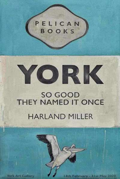 York So Good They Named It Once - Unsigned Print by Harland Miller 2020 - MyArtBroker