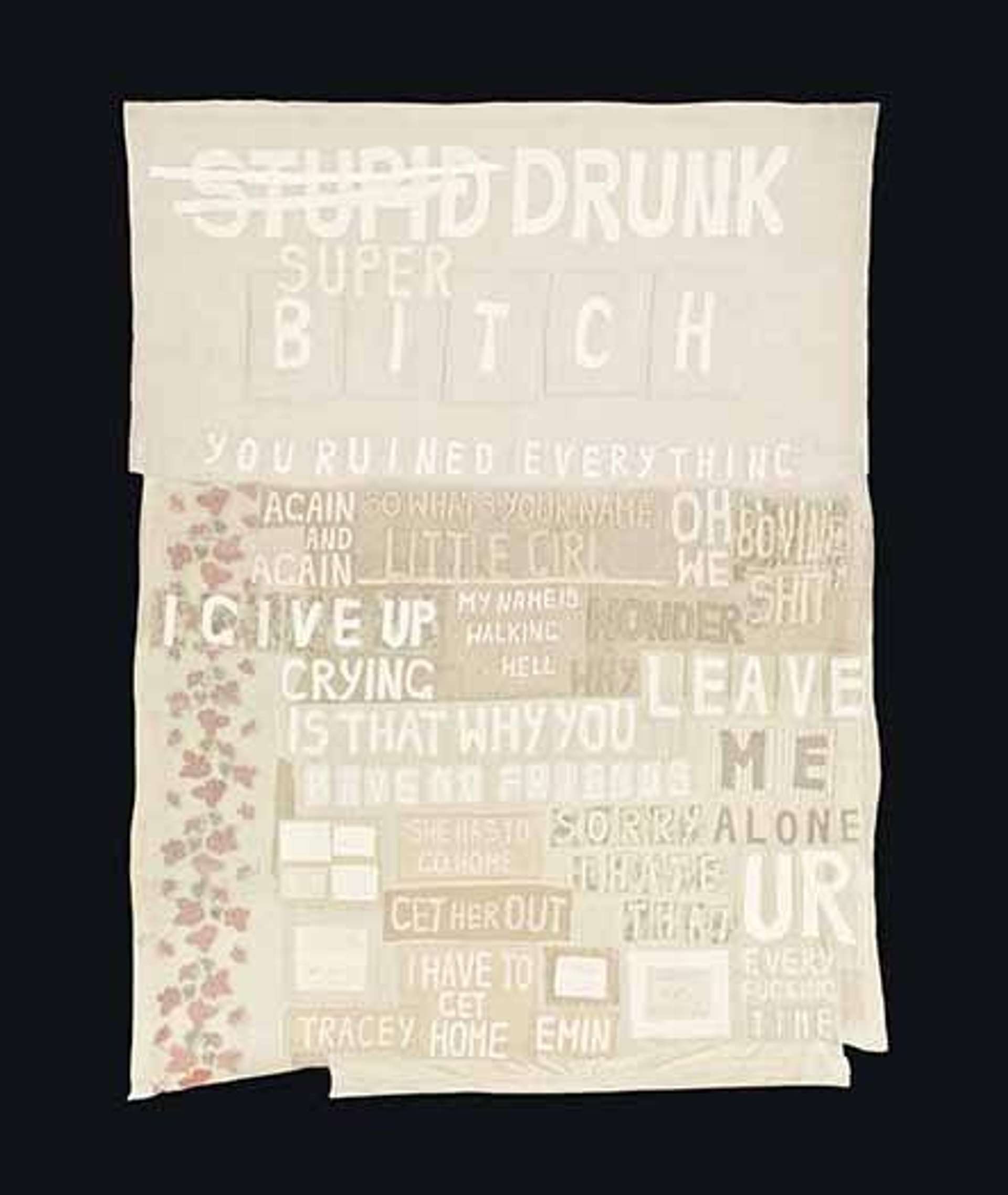 Super Drunk Bitch by Tracey Emin