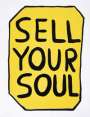 David Shrigley: Sell Your Soul - Signed Print