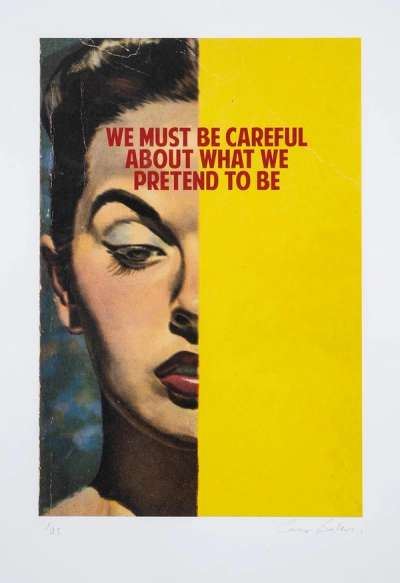 We Must Be Careful About What We Pretend To Be - Signed Print by The Connor Brothers 2015 - MyArtBroker