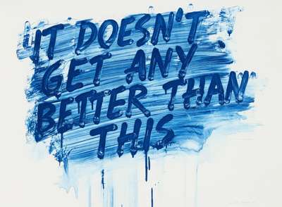 It Doesn't Get Any Better Than This - Signed Print by Mel Bochner 2013 - MyArtBroker