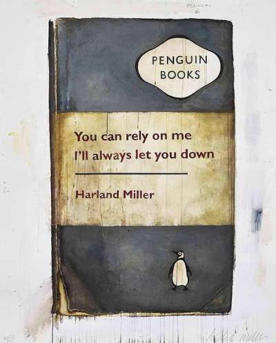 Harland Miller: You Can Rely On Me I’ll Always Let You Down - Signed Print