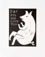 David Shrigley: Fat Pig We Love You - Signed Print