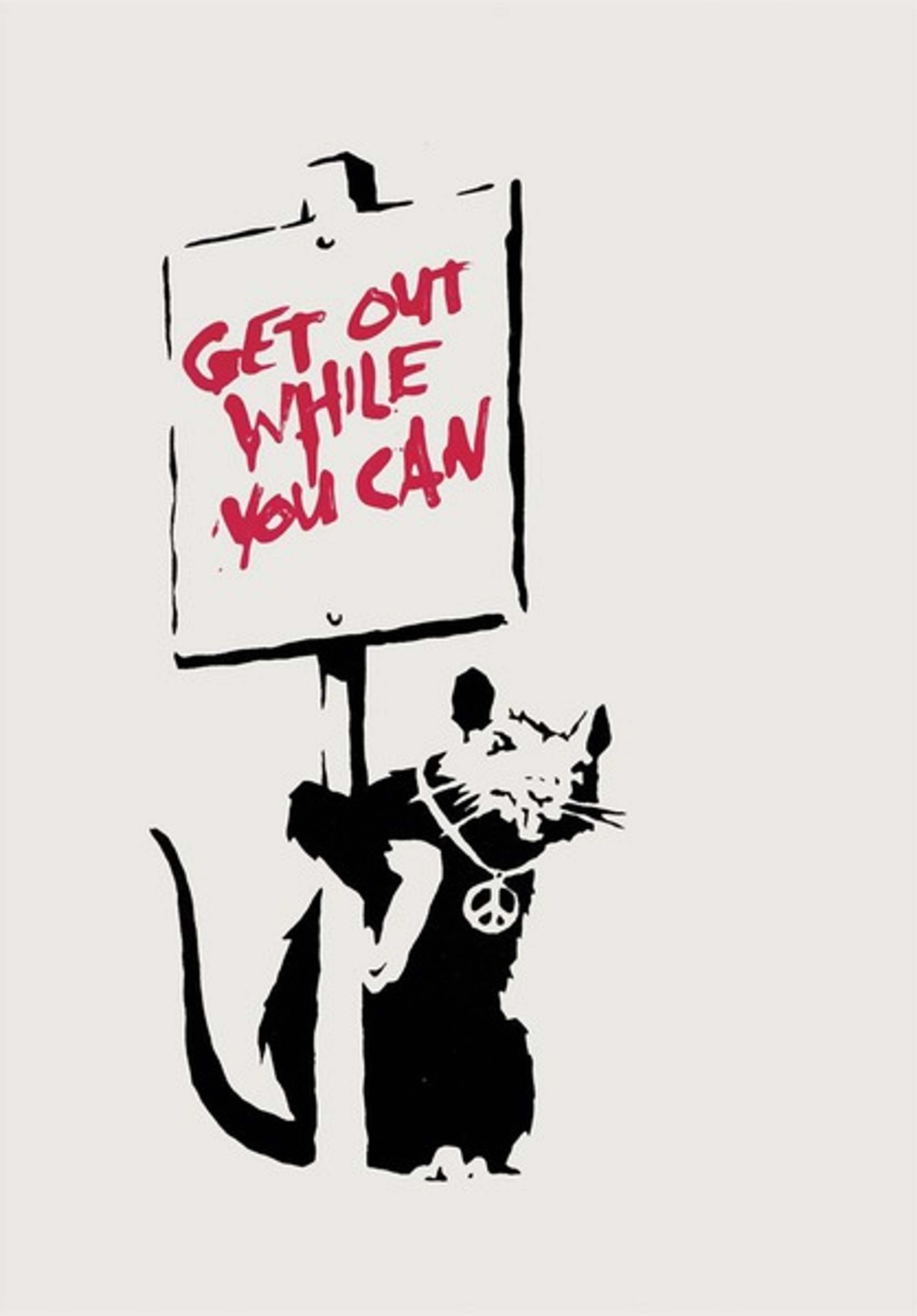 Get Out While You Can (Placard Rat)