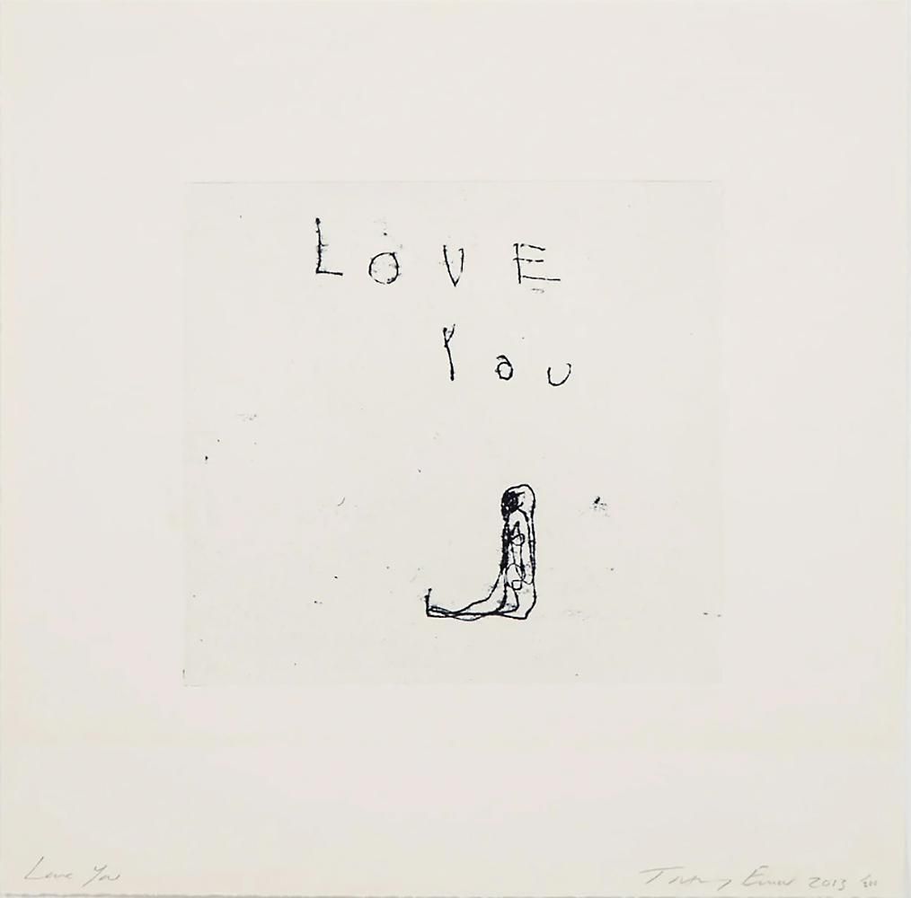 Tracey Emin Love You (Signed Print) 2013 | For Sale