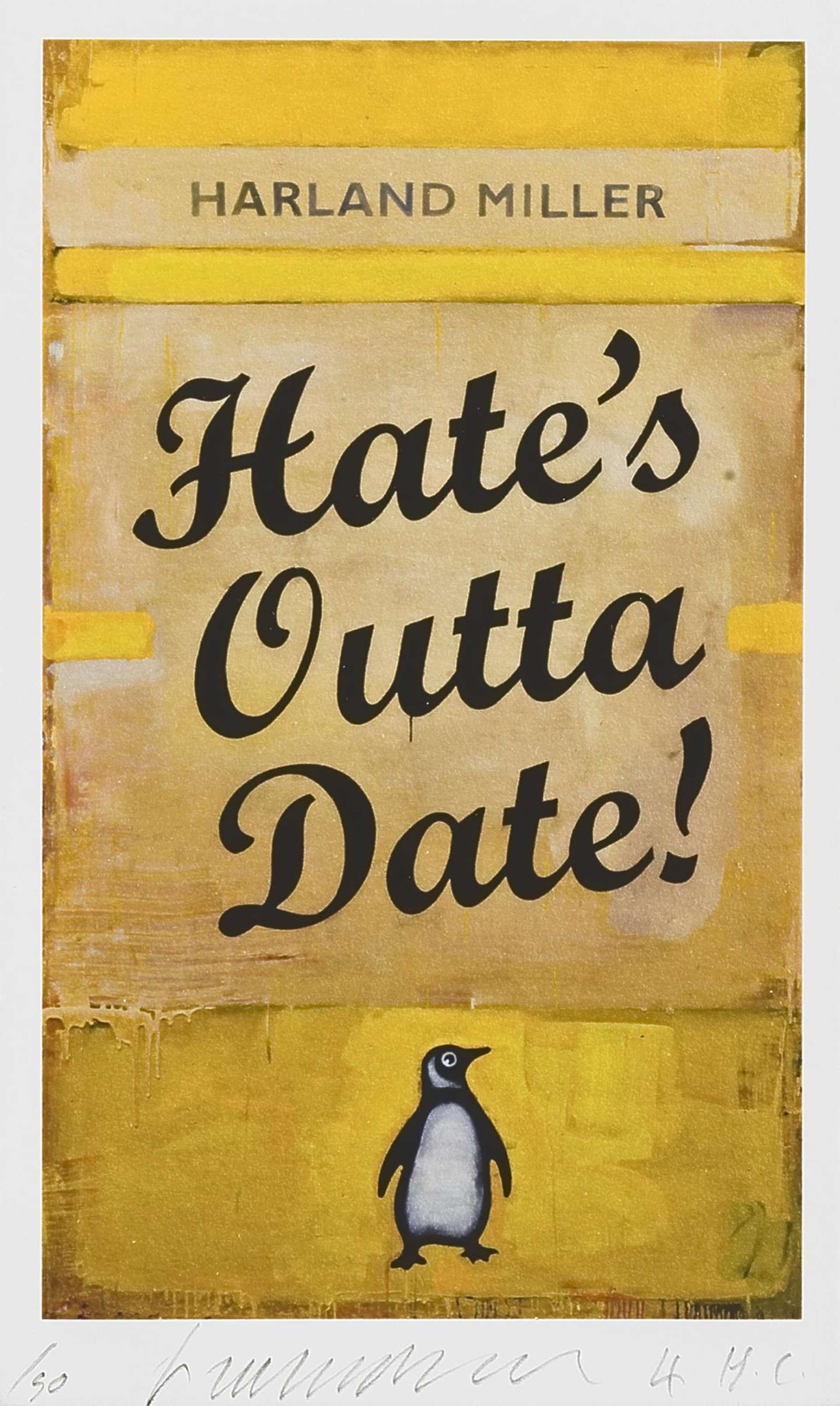 Harland Miller: Hate’s Outta Date! - Signed Print