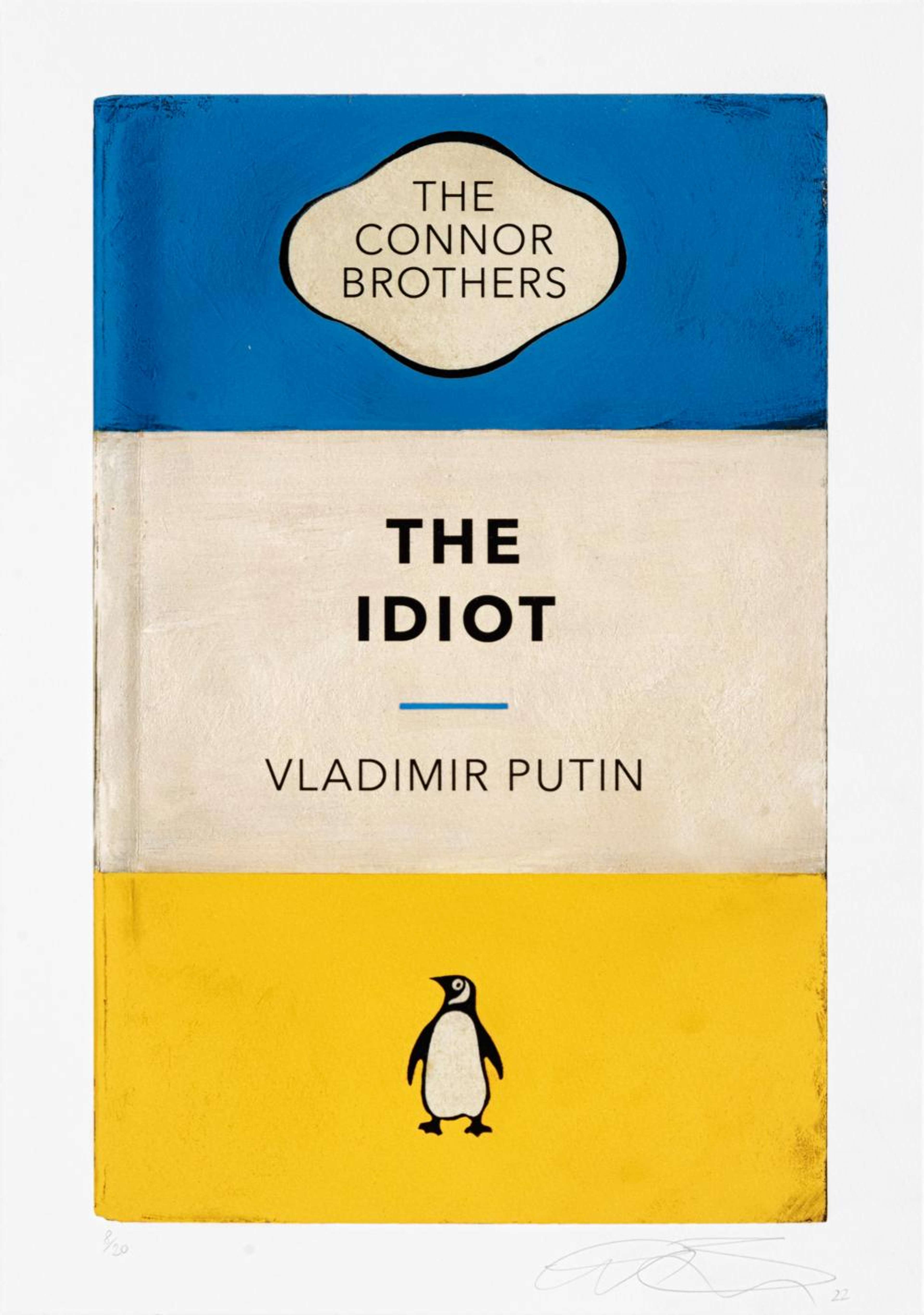 The Idiot (Ukraine) by The Connor Brothers