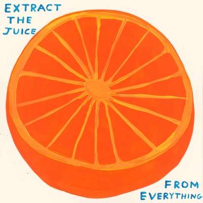 Extract The Juice From Everything - Signed Print by David Shrigley 2023 - MyArtBroker