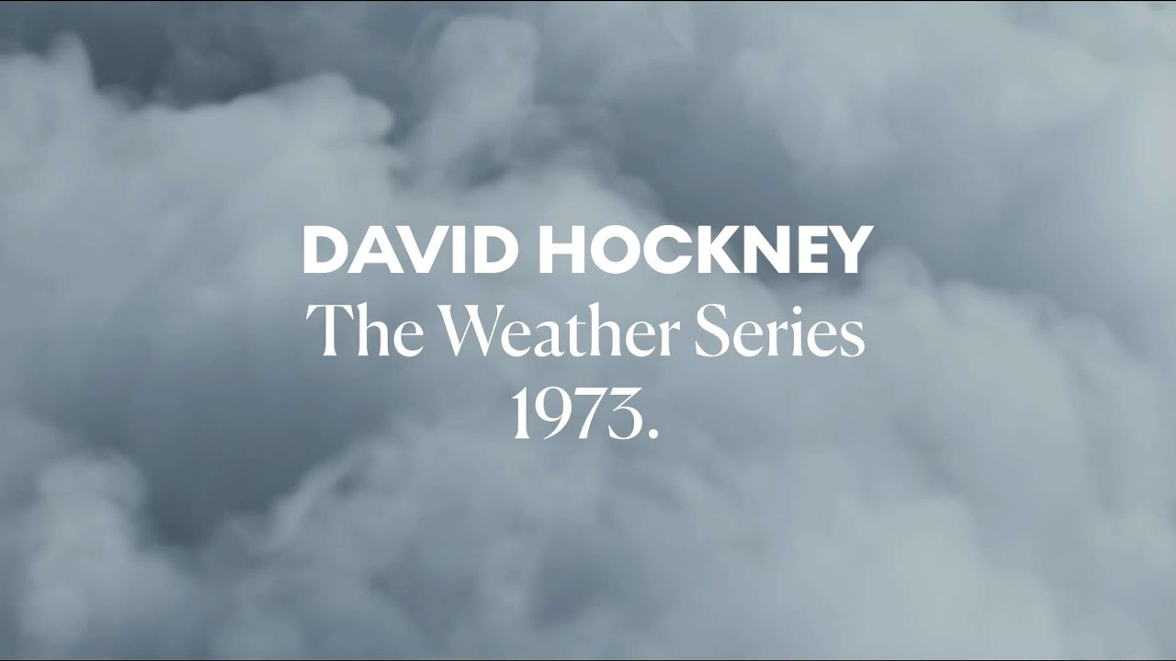 The Weather Series: David Hockney