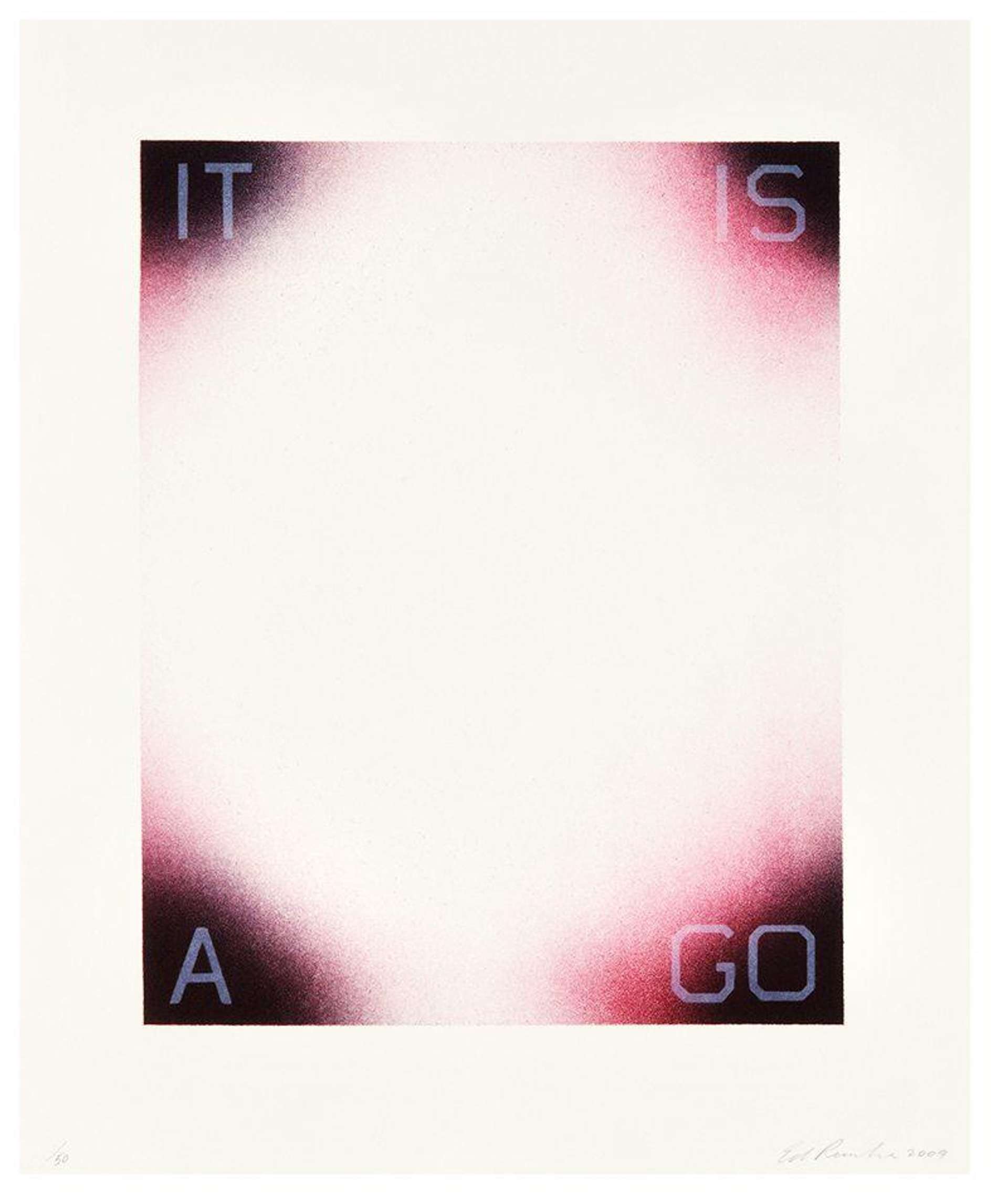 It Is A Go - Signed Print by Ed Ruscha 2009 - MyArtBroker