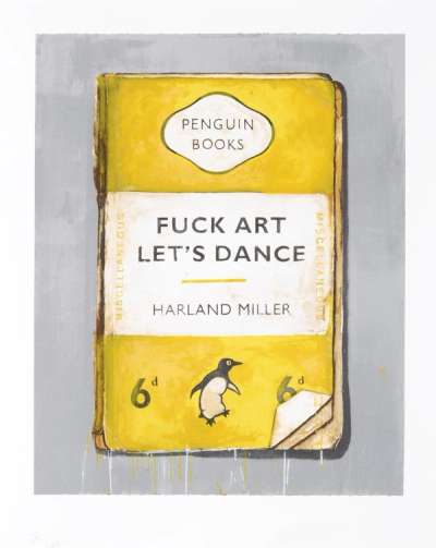 Harland Miller: Fuck Art, Let’s Dance - Signed Print