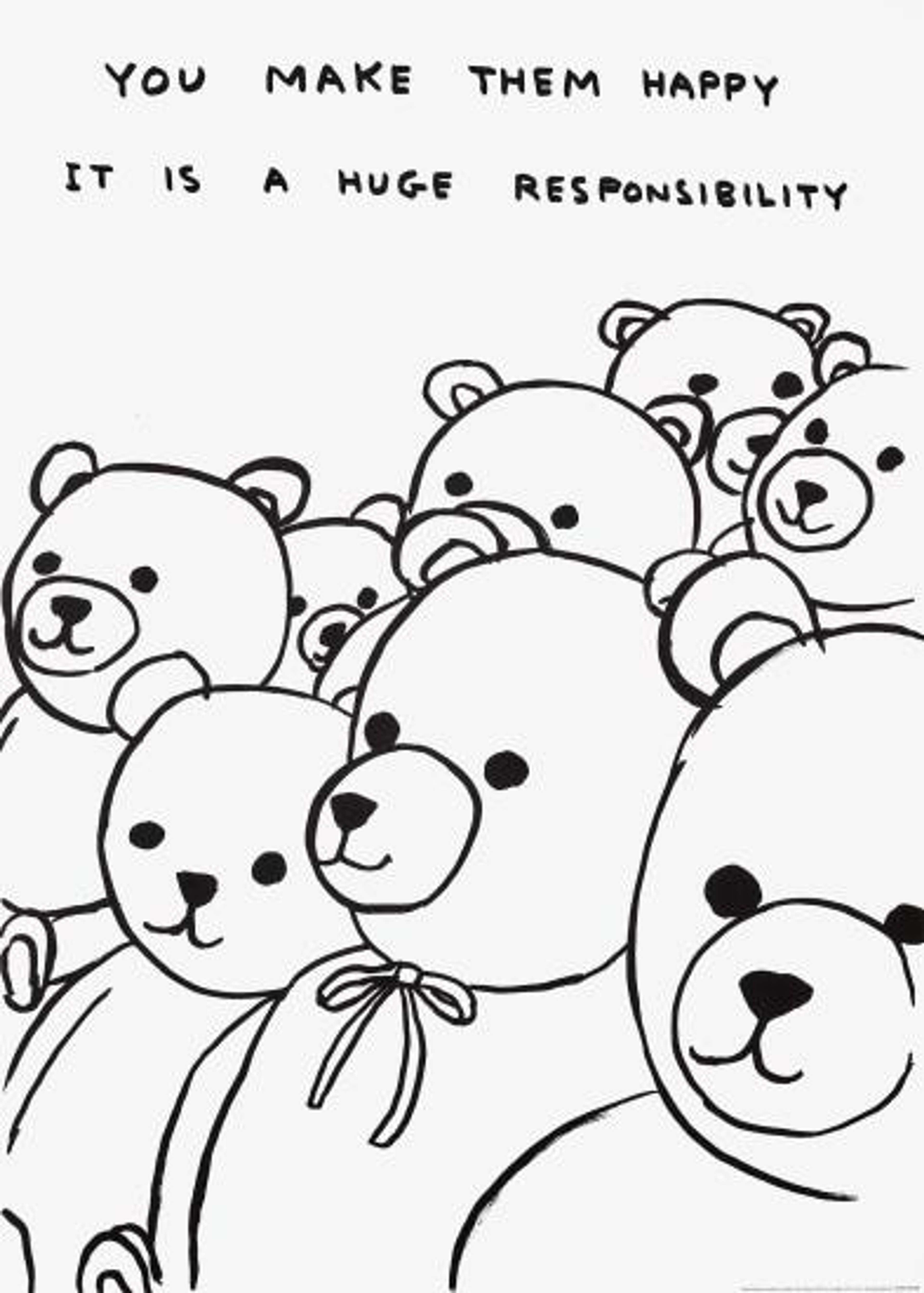 You Make Them Happy - Unsigned Print by David Shrigley 2020 - MyArtBroker