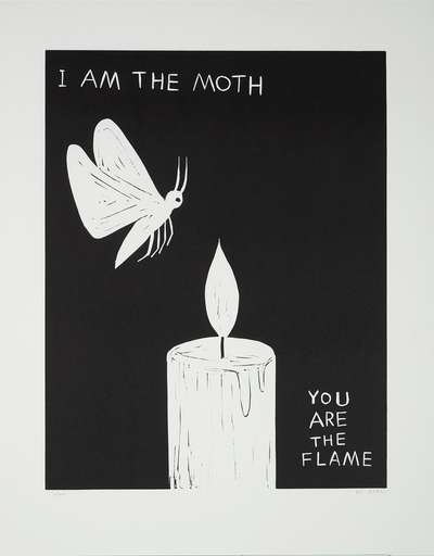 I Am The Moth You Are The Flame - Signed Print by David Shrigley 2022 - MyArtBroker