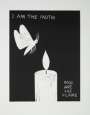 David Shrigley: I Am The Moth You Are The Flame - Signed Print
