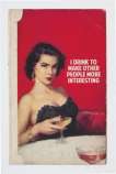 I Drink To Make Other People More Interesting (red) - Signed Print