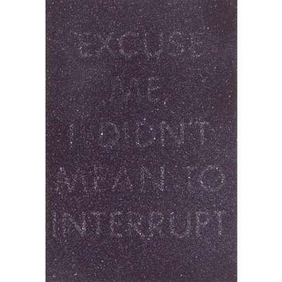 Excuse Me, I Didn't Mean To Interrupt - Signed Print by Ed Ruscha 1975 - MyArtBroker