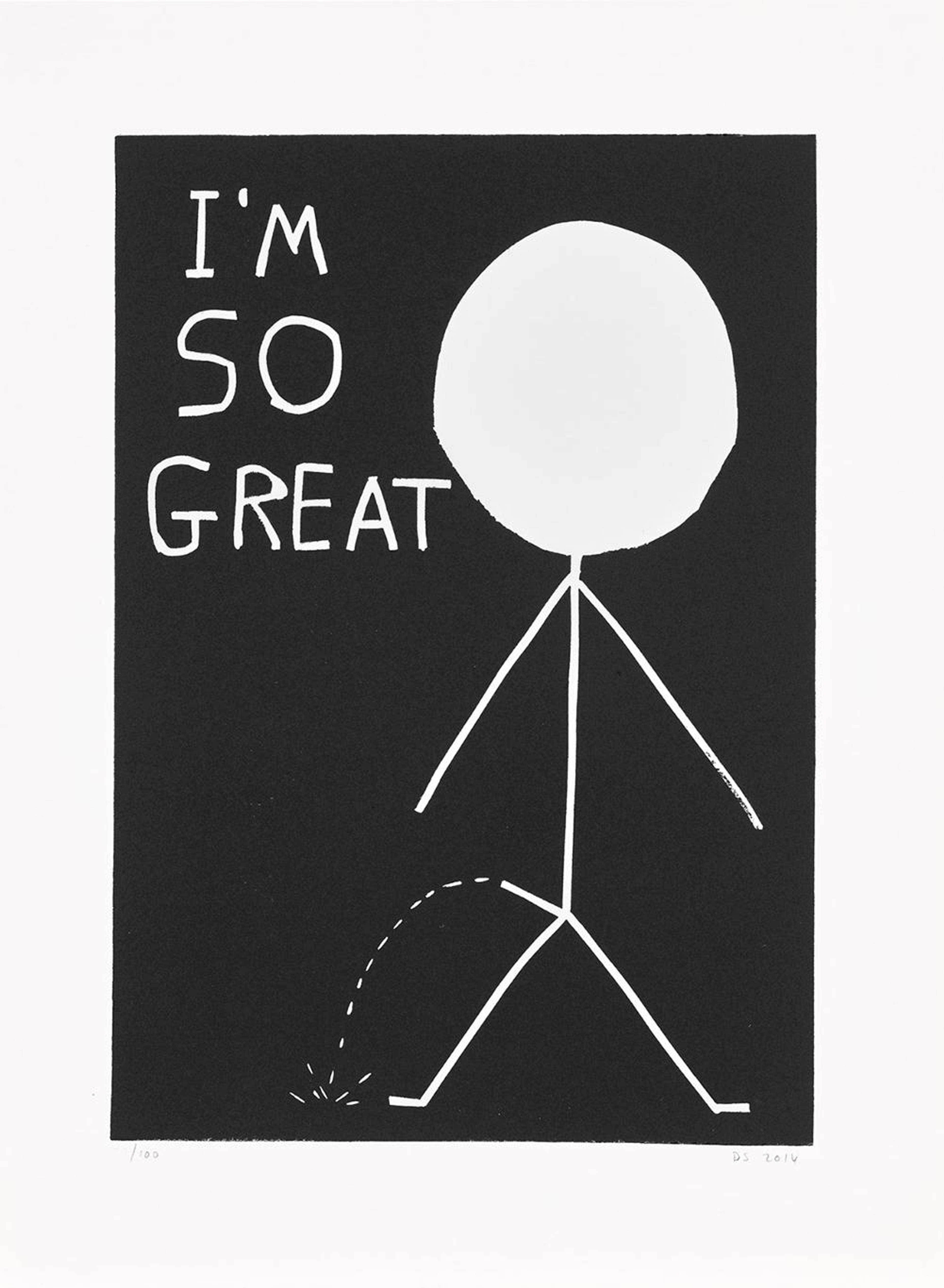 I'm So Great - Signed Print by David Shrigley 2014 - MyArtBroker