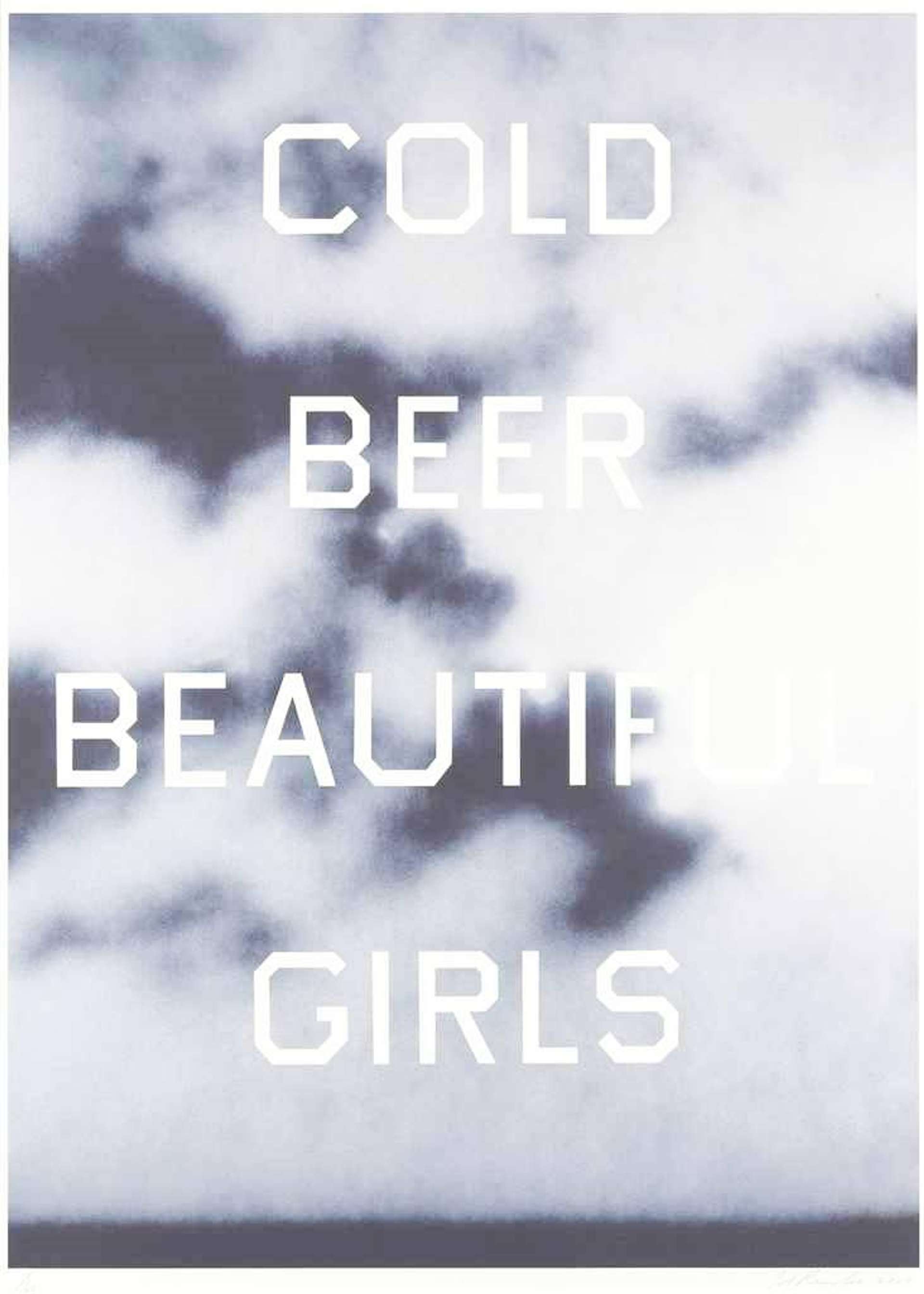Lithograph by Ed Ruscha, depicting the words 'COLD BEER BEAUTIFUL GIRLS' in centred, capitalised white lettering. The text is set against a backdrop of white clouds against a dark blue sky.