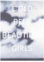 Ed Ruscha: Cold Beer Beautiful Girls - Signed Print
