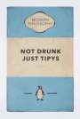 The Connor Brothers: Not Drunk Just Tipsy - Signed Print