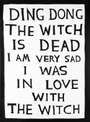 David Shrigley: Ding Dong The Witch Is Dead - Signed Print