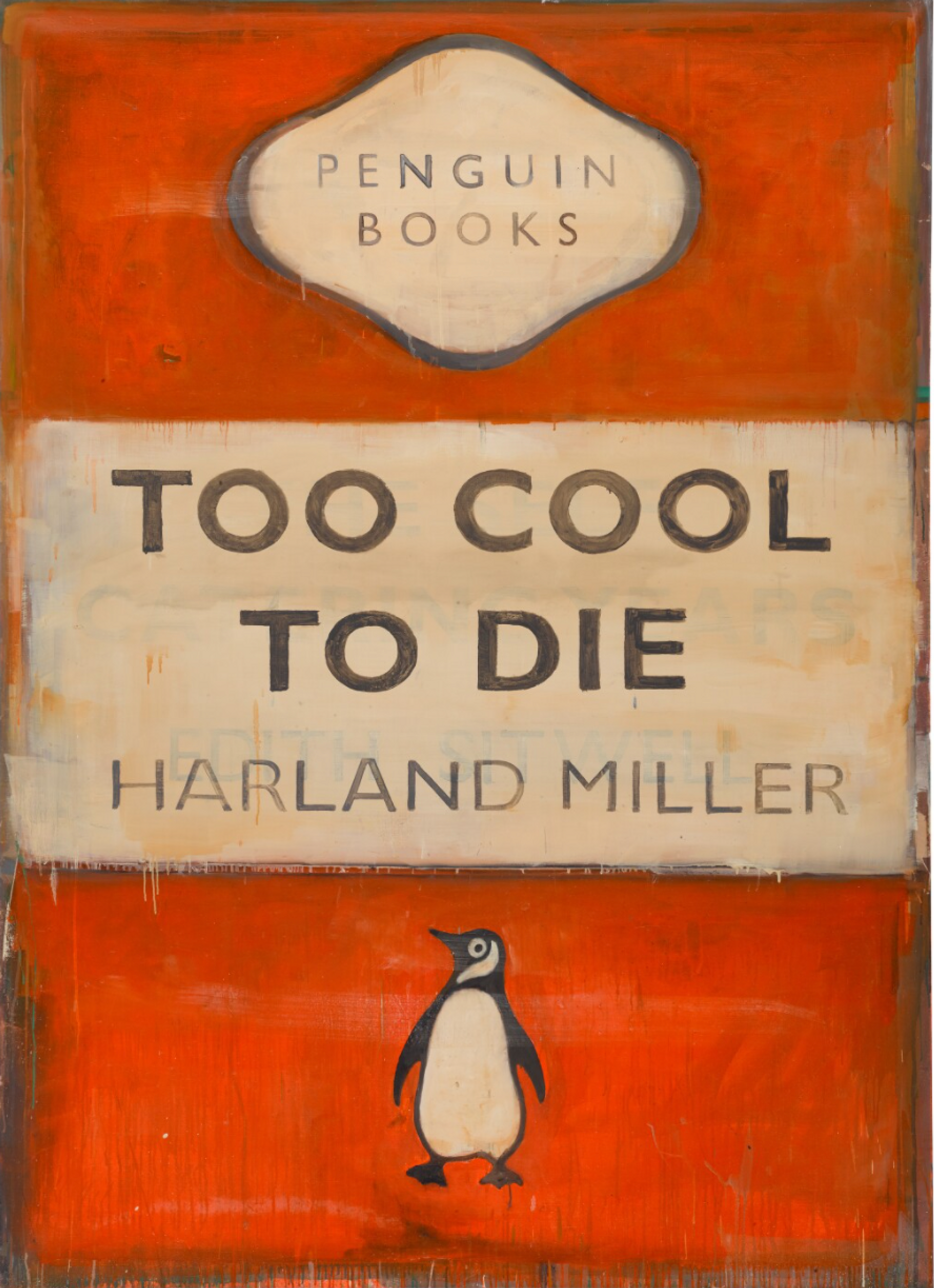 Too Cool to Die by Harland Miller 