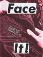 Barbara Kruger: Face It! (Red) - Signed Print