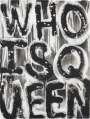 Adam Pendleton: Untitled (Who Is Queen?) - Signed Mixed Media