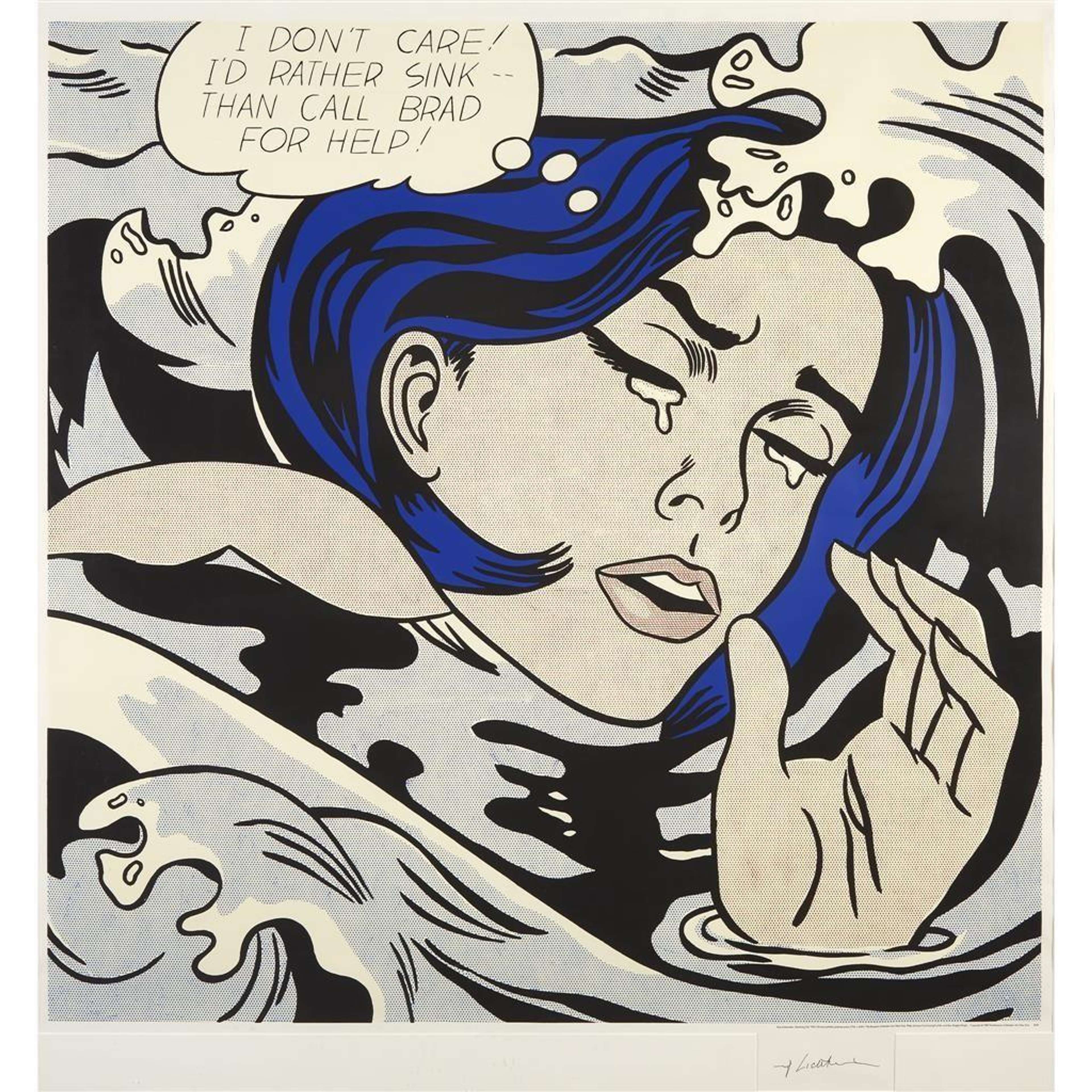 L'affiche « Drowning Girl Poster » de Roy Lichtenstein. Une sérigraphie Pop Art reproduisant une bande dessinée mettant en scène une femme aux cheveux bleus, dans une grande étendue d'eau, avec le texte : « JE M'EN MOQUE ! JE PRÉFÈRE COULER PLUTÔT QUE DE DEMANDER DE L'AIDE À BRAD ! »