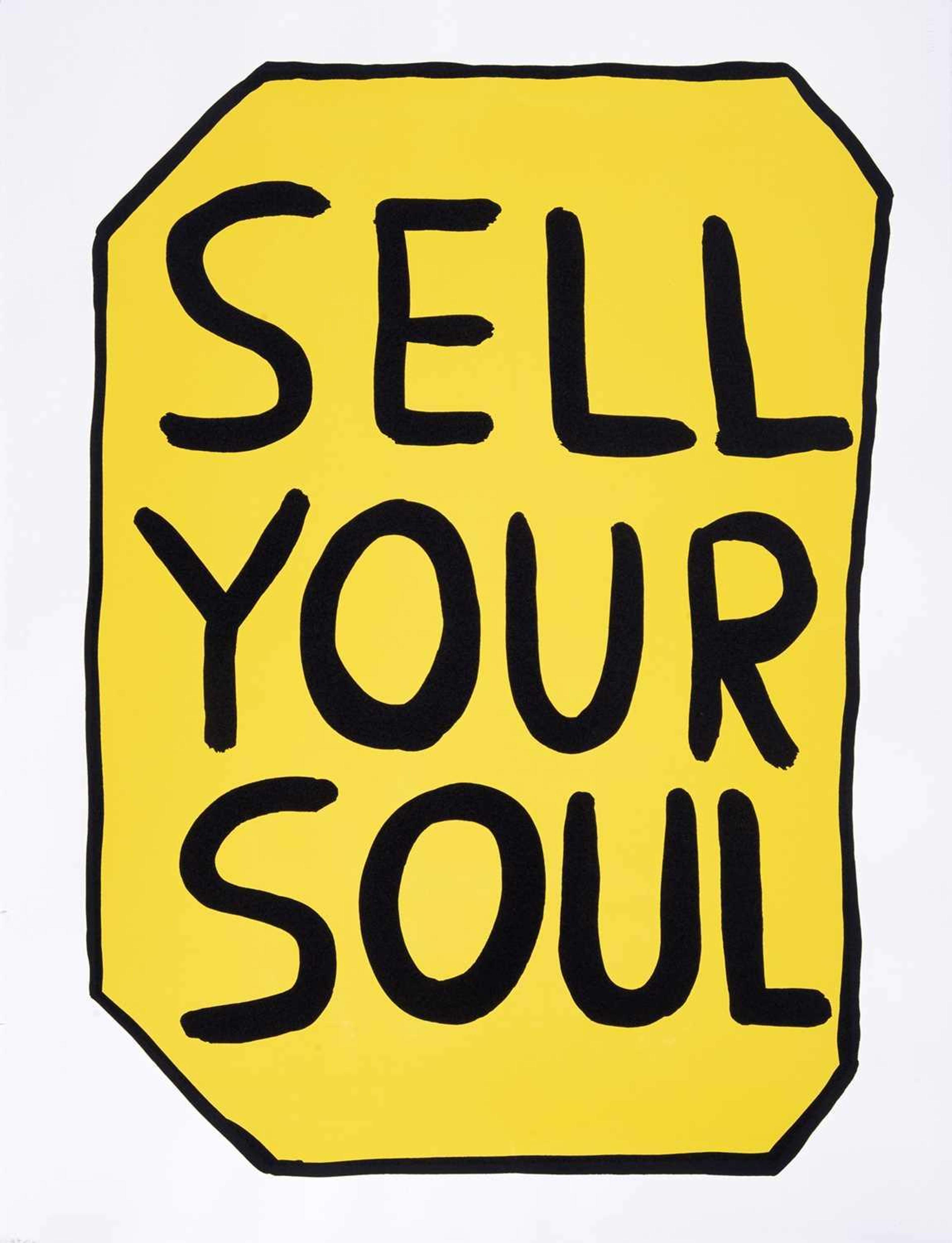 Cette estampe représente une grande enseigne jaune sur laquelle est inscrit « Sell Your Soul », une œuvre de David Shrigley.