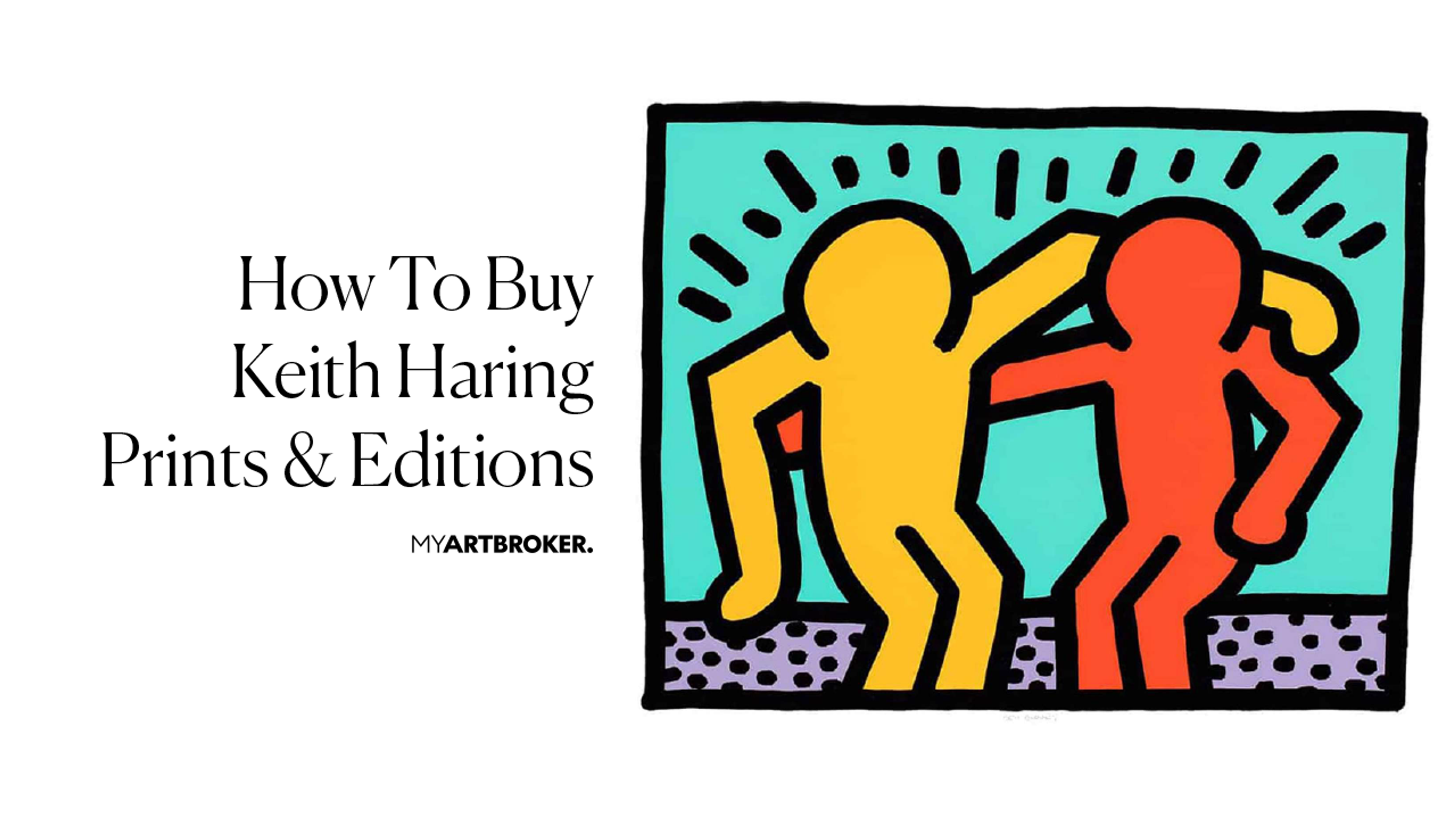 Le guide de l'acheteur pour Keith Haring
