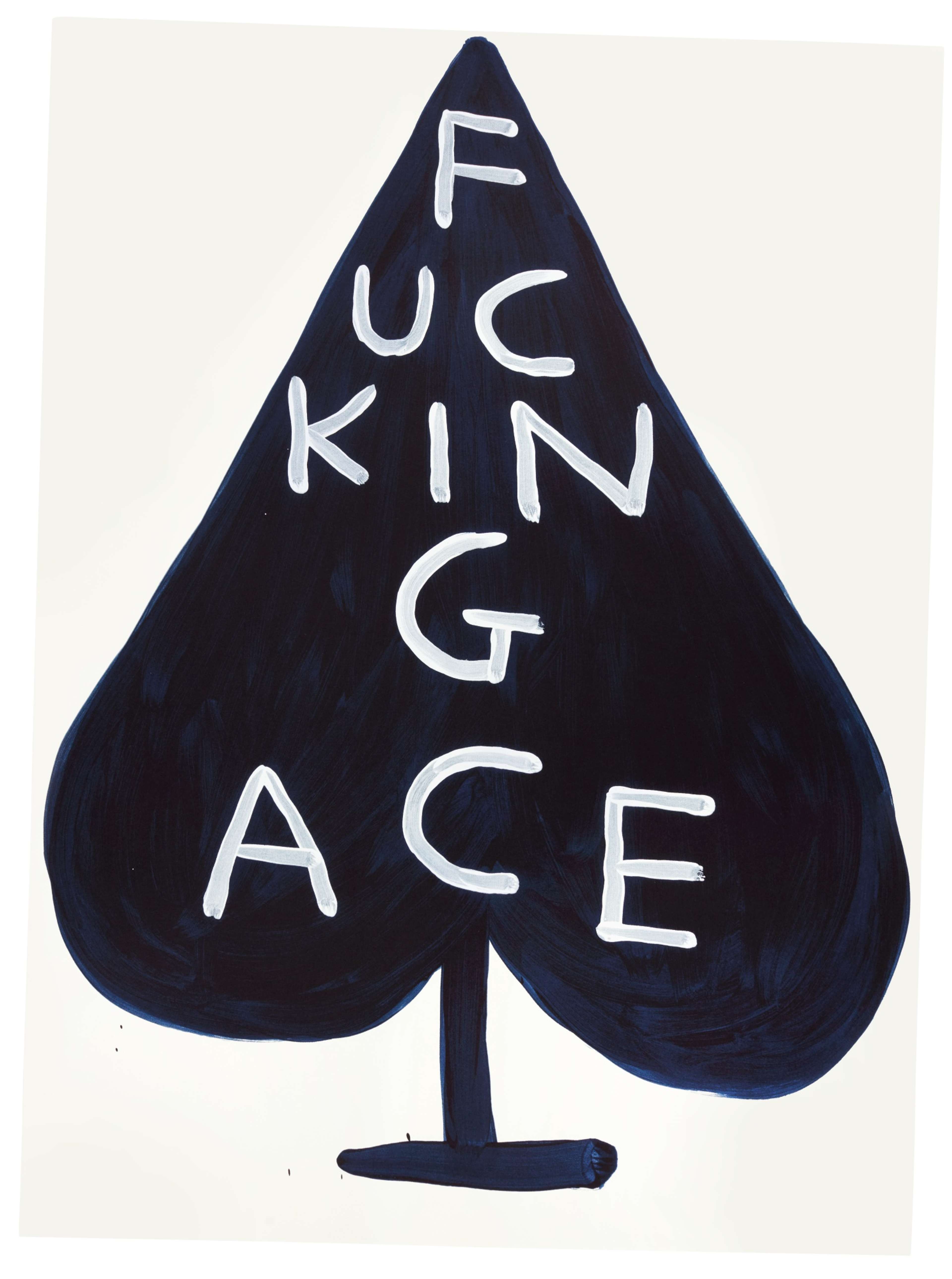 Fucking Ace I - Signed Print by David Shrigley 2018 - MyArtBroker