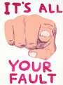 David Shrigley: It's All Your Fault - Signed Print