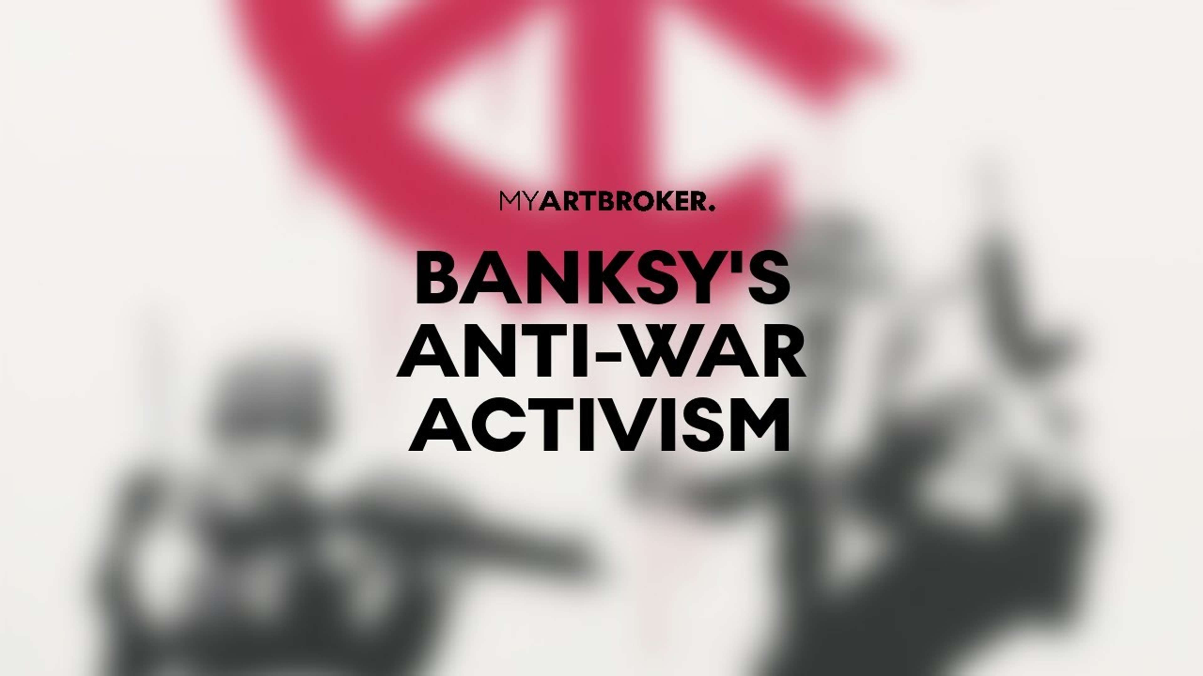 L'activisme anti-guerre de Banksy : Muraux et estampes