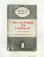 Harland Miller: This Is Where It’s Fuckin At - Signed Print
