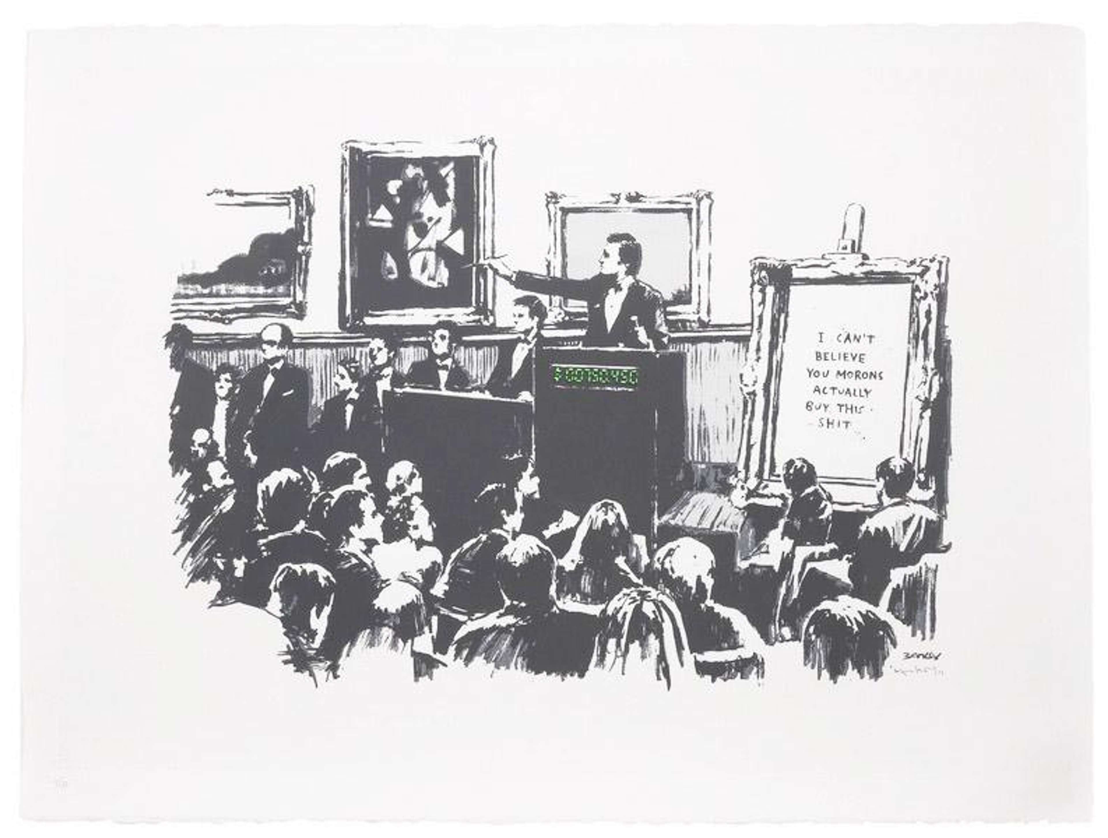 Une sérigraphie de Banksy représentant une maison de ventes aux enchères pleine d'enchérisseurs, avec une œuvre sur la droite de la composition indiquant : « I CAN'T BELIEVE YOU MORONS ACTUALLY BUY THIS SHIT ».