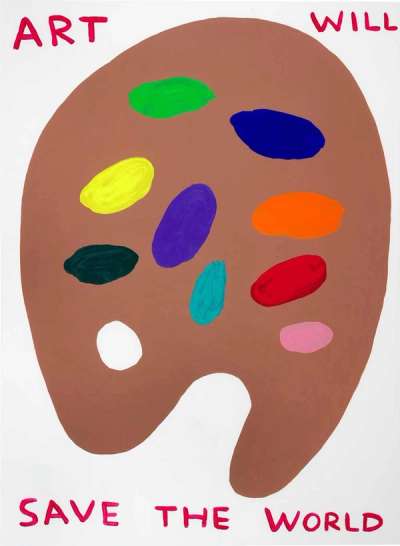 Art Will Save The World - Signed Print by David Shrigley 2019 - MyArtBroker