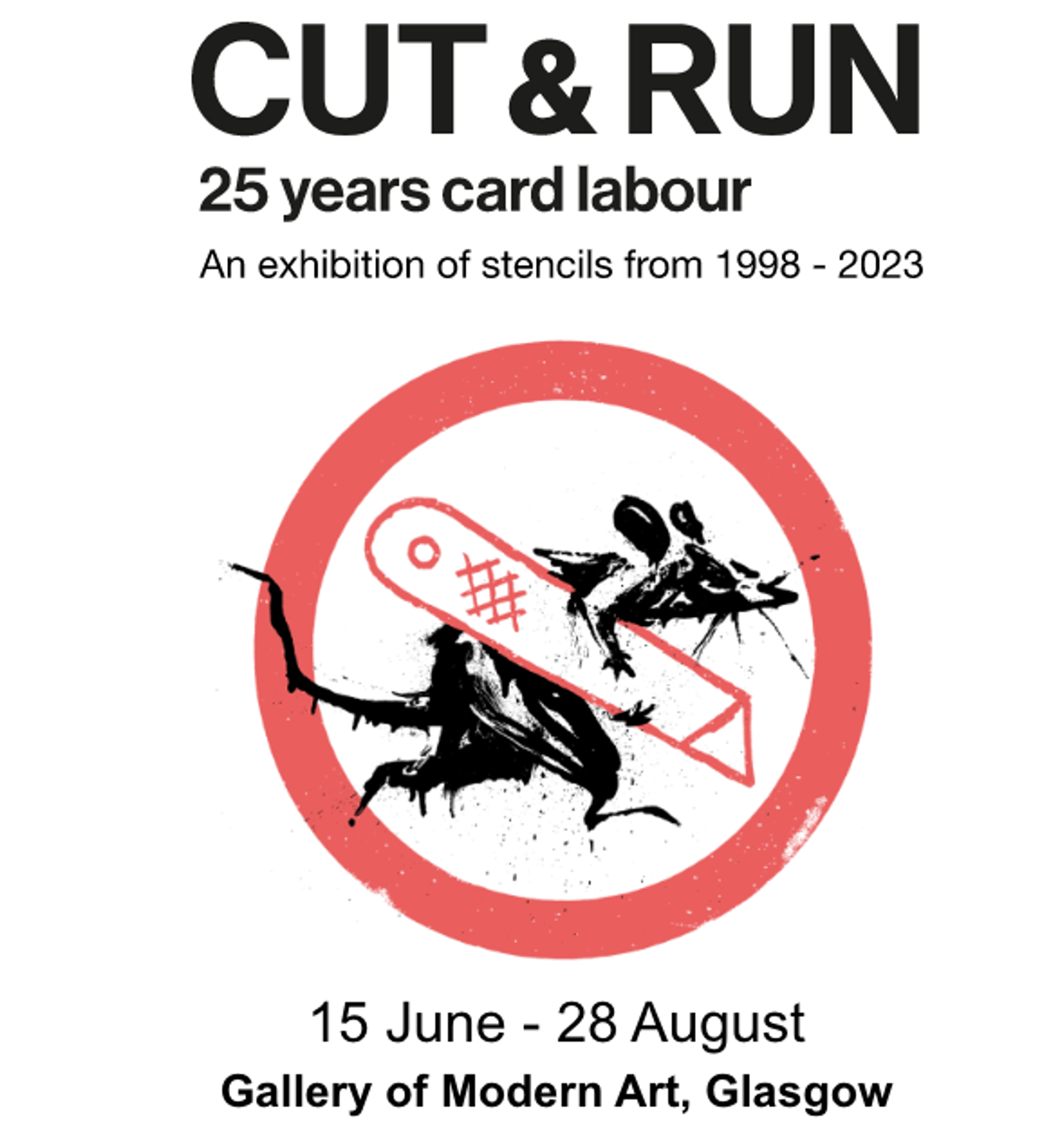Affiche promotionnelle pour la dernière exposition de Banksy, représentant un rat pochoir courant avec une lame de rasoir sous le bras. Le rat est encerclé d'un cercle rouge, symbolisant le caractère officiel de l'exposition. Image protégée par le droit d'auteur Cut & Run et Banksy, 2023