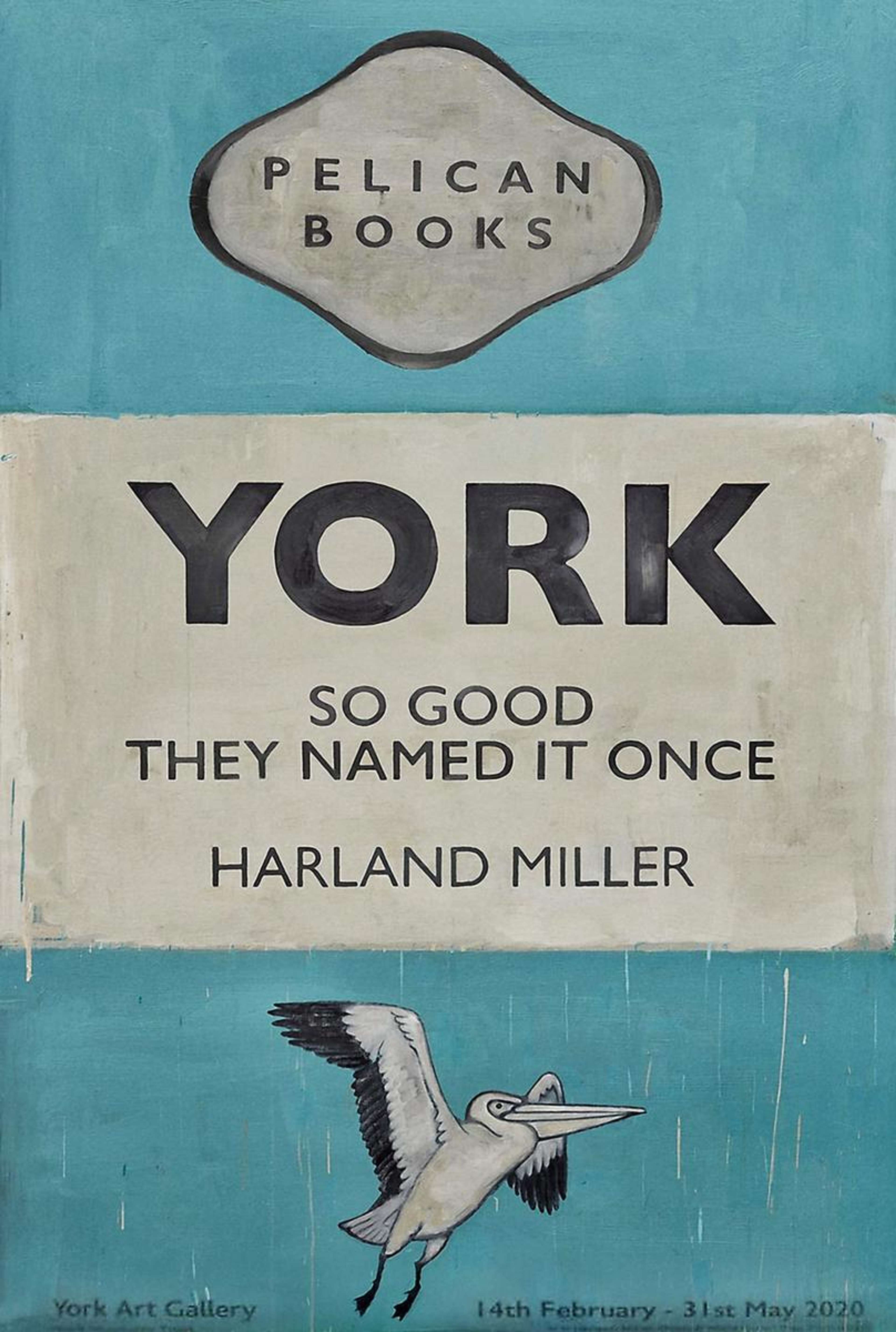 York So Good They Named It Once - undefined by Harland Miller 2020 - MyArtBroker