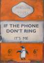 Harland Miller: If The Phone Don't Ring It's Me (orange) - Signed Print