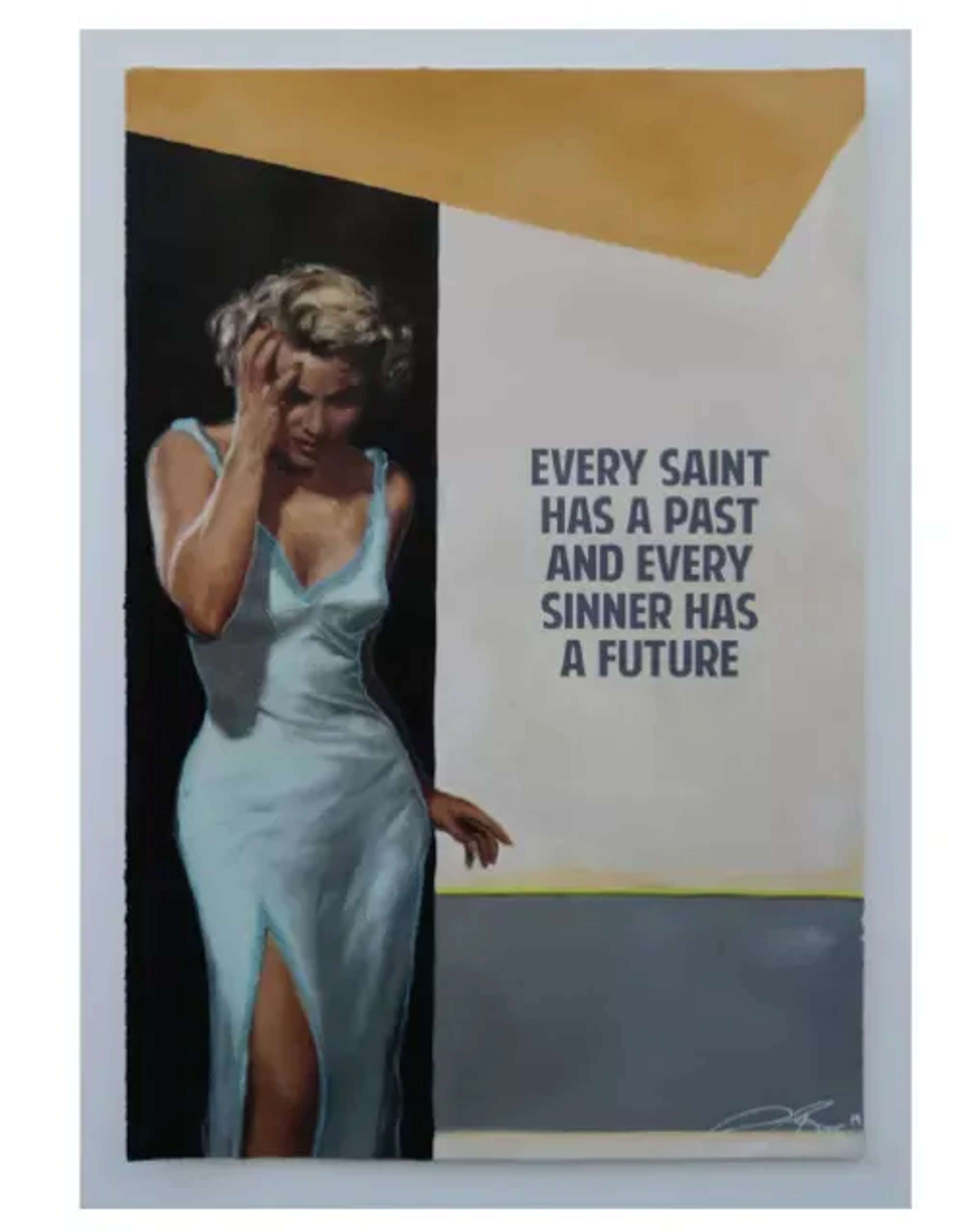 Every Saint Has A Past And Every Sinner A Future by The Connor Brothers