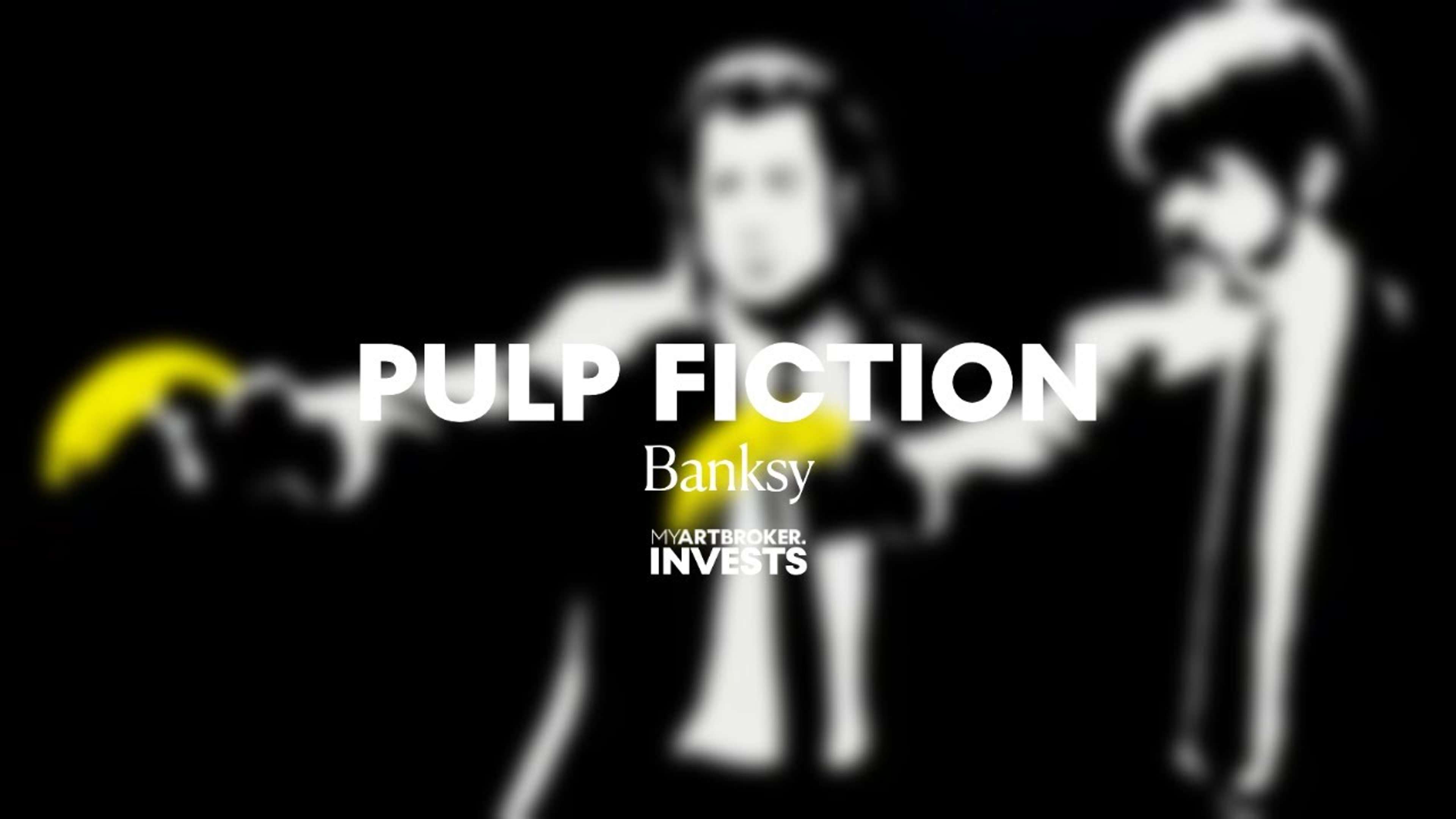 Banksy : « Pulp Fiction » – Investir avec MyArtBroker