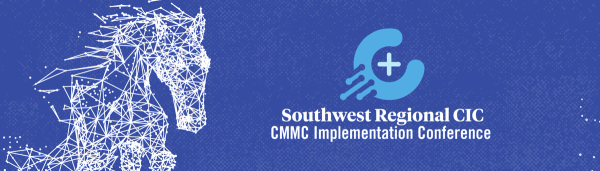 Southwest Regional CMMC Implementation Conference