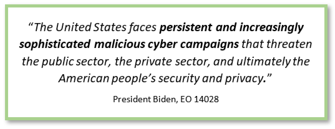 The United States faces persistent and increasingly sophisticated malicious cyber campaigns that threaten the public sector, the privates sector, and ultimately the American people's security and privacy.