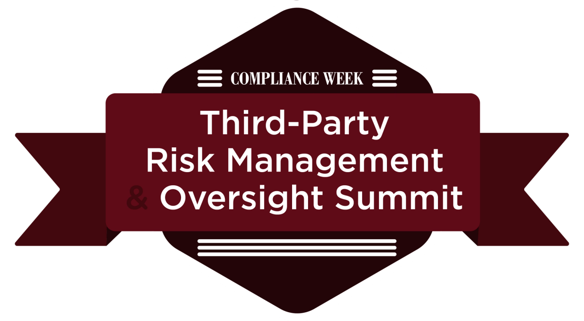 COMPLIANCE WEEK The ThirdParty Risk Management & Oversight Summit