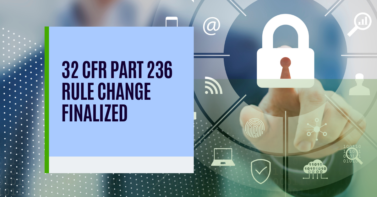 32 CFR Part 236 Rule Change Finalized