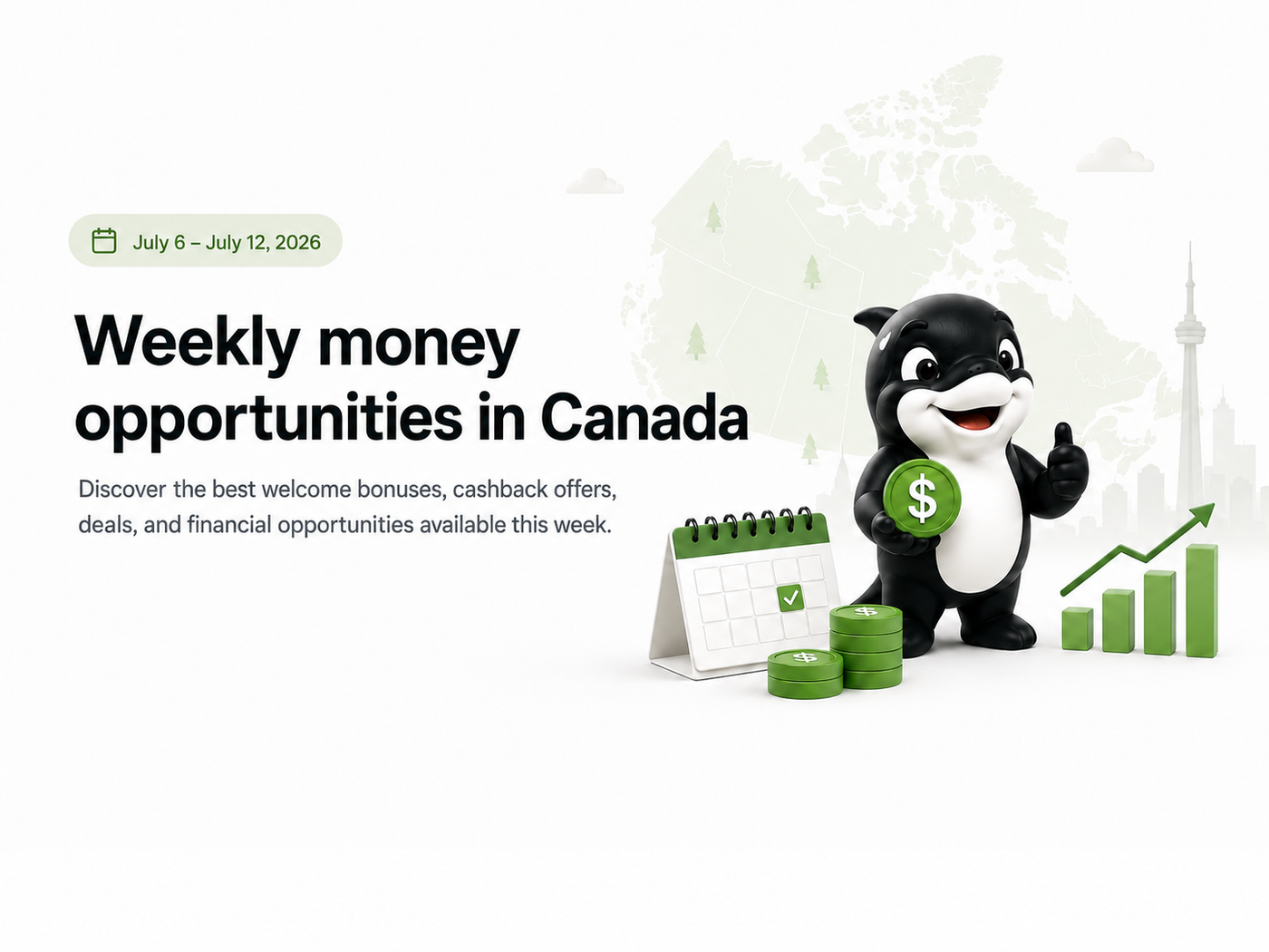 Canooq-style weekly money opportunities graphic for July 6 to 12, 2026 with a smiling mascot, calendar, coins and growth chart.