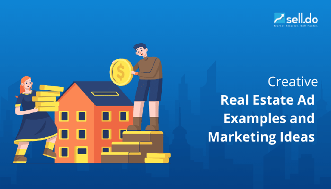 Creative Real Estate Ad Examples and Marketing Ideas