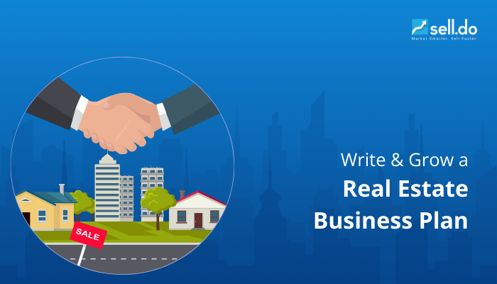 How to Write and Grow a Real Estate Business Plan
