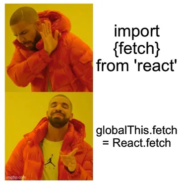 React overrides globalThis.fetch instead of using import {fetch}